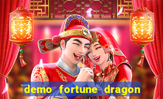 demo fortune dragon com ganho certo